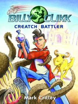 Creatch Battler Creatch Battler - Book #1 of the Billy Clikk