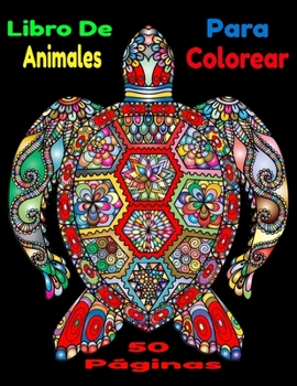 Paperback Libro De Animales Para Colorear: Libro De Animales Para Colorear En Español 5O Páginas [Spanish] Book