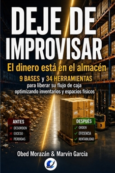 Paperback Deje de improvisar: El dinero esta en el almacén [Spanish] Book