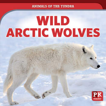 Library Binding Wild Arctic Wolves Book