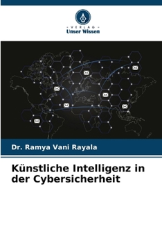 Künstliche Intelligenz in der Cybersicherheit (German Edition)