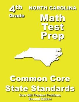 Paperback North Carolina 4th Grade Math Test Prep: Common Core Learning Standards Book