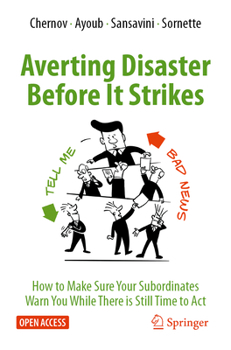 Paperback Averting Disaster Before It Strikes: How to Make Sure Your Subordinates Warn You While There Is Still Time to ACT Book
