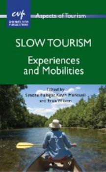 Paperback Slow Tourism: Experiences and Mobilities Book