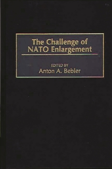 Hardcover The Challenge of NATO Enlargement Book