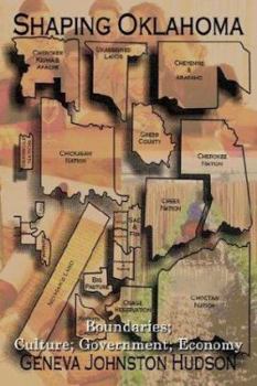 Paperback Shaping Oklahoma: Boundaries; Culture; Government; Economy Book