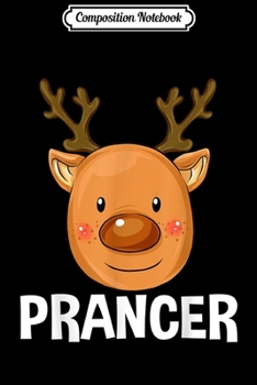 Composition Notebook: Santa Reindeer Prancer Xmas Group Costume Funny Gift Journal/Notebook Blank Lined Ruled 6x9 100 Pages