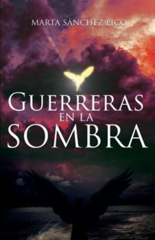Paperback Guerreras en la Sombra [Spanish] Book