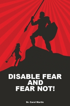 Paperback Disable Fear and Fear Not! Book