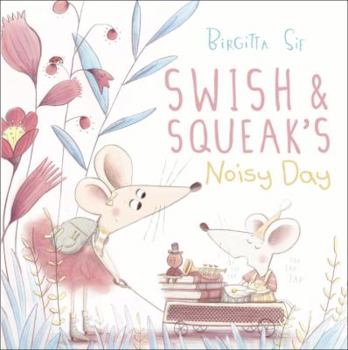 Hardcover Swish and Squeak's Noisy Day Book
