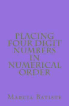 Paperback Placing Four Digit Numbers in Numerical Order Book