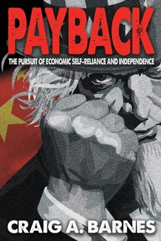 Paperback Payback: The Pursuit of Economic Self-Reliance and Independence Book