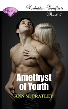 Amethyst of Youth: 2nd Edition (Forbidden Conflicts)