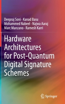 Hardcover Hardware Architectures for Post-Quantum Digital Signature Schemes Book