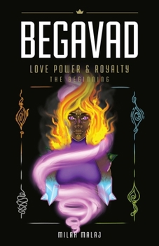 Paperback Begavad - Love, Power and Royalty: The Beginning Book