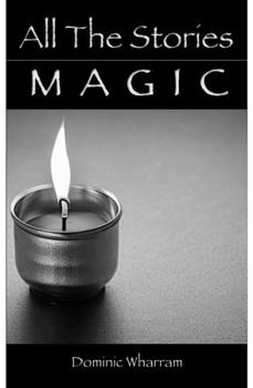 Hardcover All The Stories: MAGIC (The Pendulum of Magic) Book