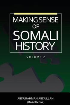 Paperback Making Sense of Somali History: (Volume Two) Book