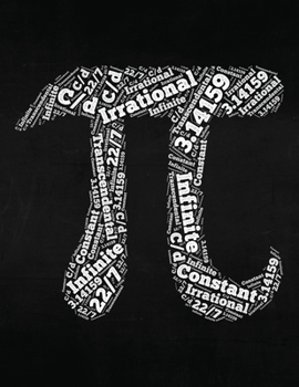 Paperback Irrational Infinite Constant 3.14159: Pi Symbol Word Art Math Geek Nerd Engineering Graph Paper Quad Ruled Notebook Sketchbook Logbook Book