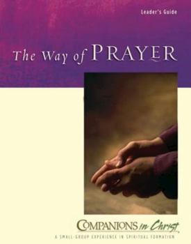 Paperback The Way of Prayer: Leader's Guide Book