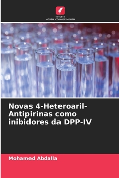 Paperback Novas 4-Heteroaril-Antipirinas como inibidores da DPP-IV [Portuguese] Book