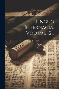 Paperback Linguo Internacia, Volume 12... [Esperanto] Book