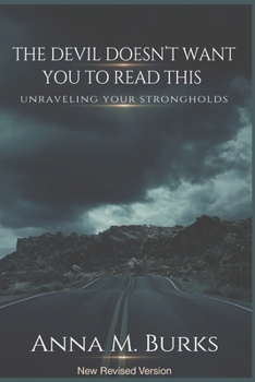 Paperback The Devil Doesn't Want You To Read This: New Revised Version Book