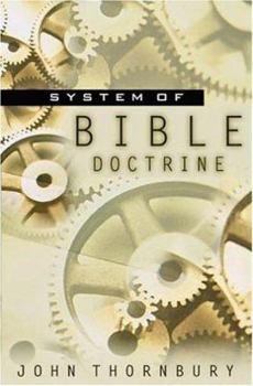 Paperback A System of Bible Doctrine Book