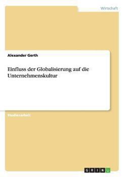 Paperback Einfluss der Globalisierung auf die Unternehmenskultur [German] Book