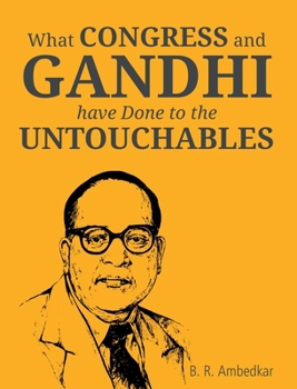 Paperback What Congress and Gandhi have don't to the Untouchbles Book