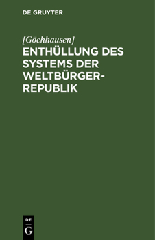 Hardcover Enthüllung des Systems der Weltbürger-Republik [German] Book