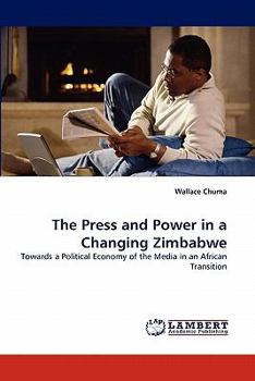 Paperback The Press and Power in a Changing Zimbabwe Book