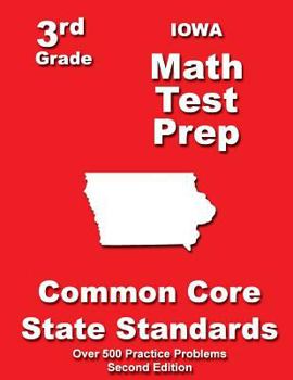 Paperback Iowa 3rd Grade Math Test Prep: Common Core State Standards Book