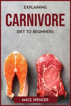 Paperback Explaining Carnivore Diet to Beginners Book