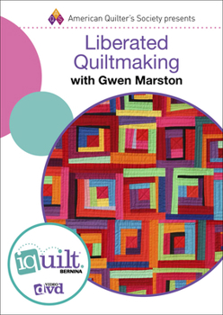 DVD Liberated Quiltmaking - Complete Iquilt Class on DVD Book