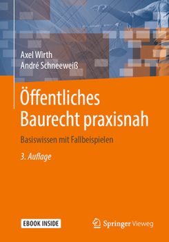 Paperback Öffentliches Baurecht Praxisnah: Basiswissen Mit Fallbeispielen [German] Book