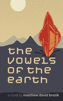 Paperback The Vowels of the Earth Book