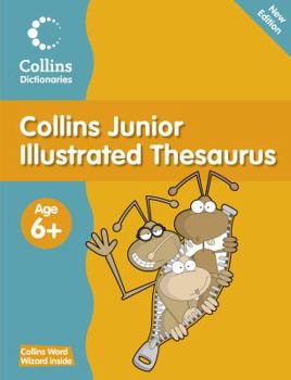 Paperback Collins Junior Illustrated Thesaurus (Collins Primary Dictionaries) Book