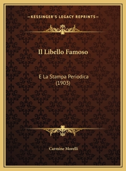 Il Libello Famoso: E La Stampa Periodica (1903)