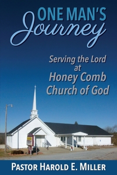 Paperback One Man's Journey Serving the Lord at Honey Comb Church of God Book