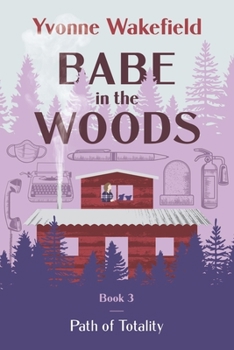 Paperback Babe in the Woods: Path of Totality Volume 3 Book