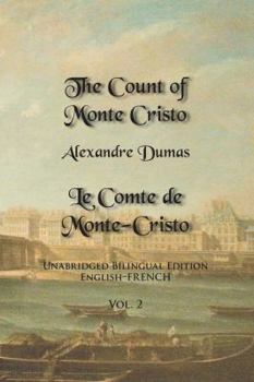 Paperback The Count of Monte Cristo, Volume 2: Unabridged Bilingual Edition: English-French Book