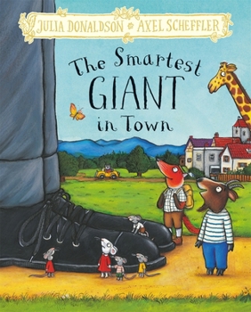 Hardcover The Smartest Giant in Town: Hardback Gift Edition Book