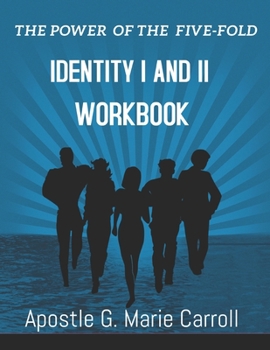 Paperback The Power Of The Five-Fold: Identity I and II Workbook Book