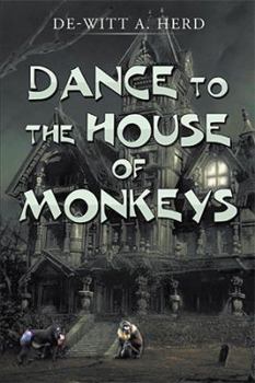 Paperback Dance to the House of Monkeys Book