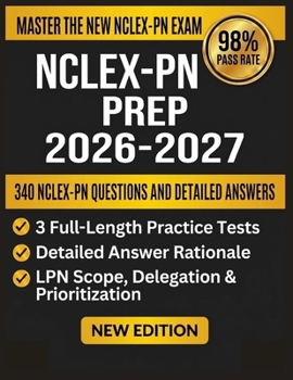 Paperback Nclex-PN Prep 2026-2027: 3 Full-Length Practice Tests, 16 NGN Case Studies, Every Client Needs Category, One Complete Study System Built Exclusively f Book