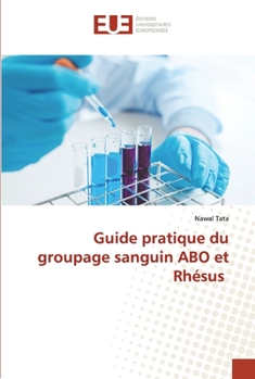 Paperback Guide pratique du groupage sanguin ABO et Rhésus [French] Book