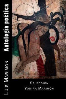 Paperback Antología poética: Selección por Yanira Marimón [Spanish] Book