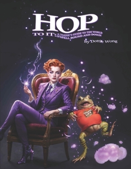 Paperback Hop to It: A Toadie's Guide to the World of Spellbound and Down Book