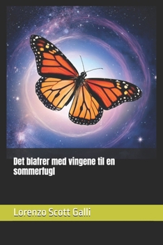Det blafrer med vingene til en sommerfugl (Norwegian Edition)