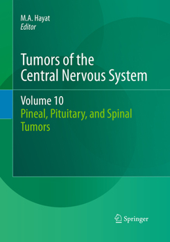Paperback Tumors of the Central Nervous System, Volume 10: Pineal, Pituitary, and Spinal Tumors Book